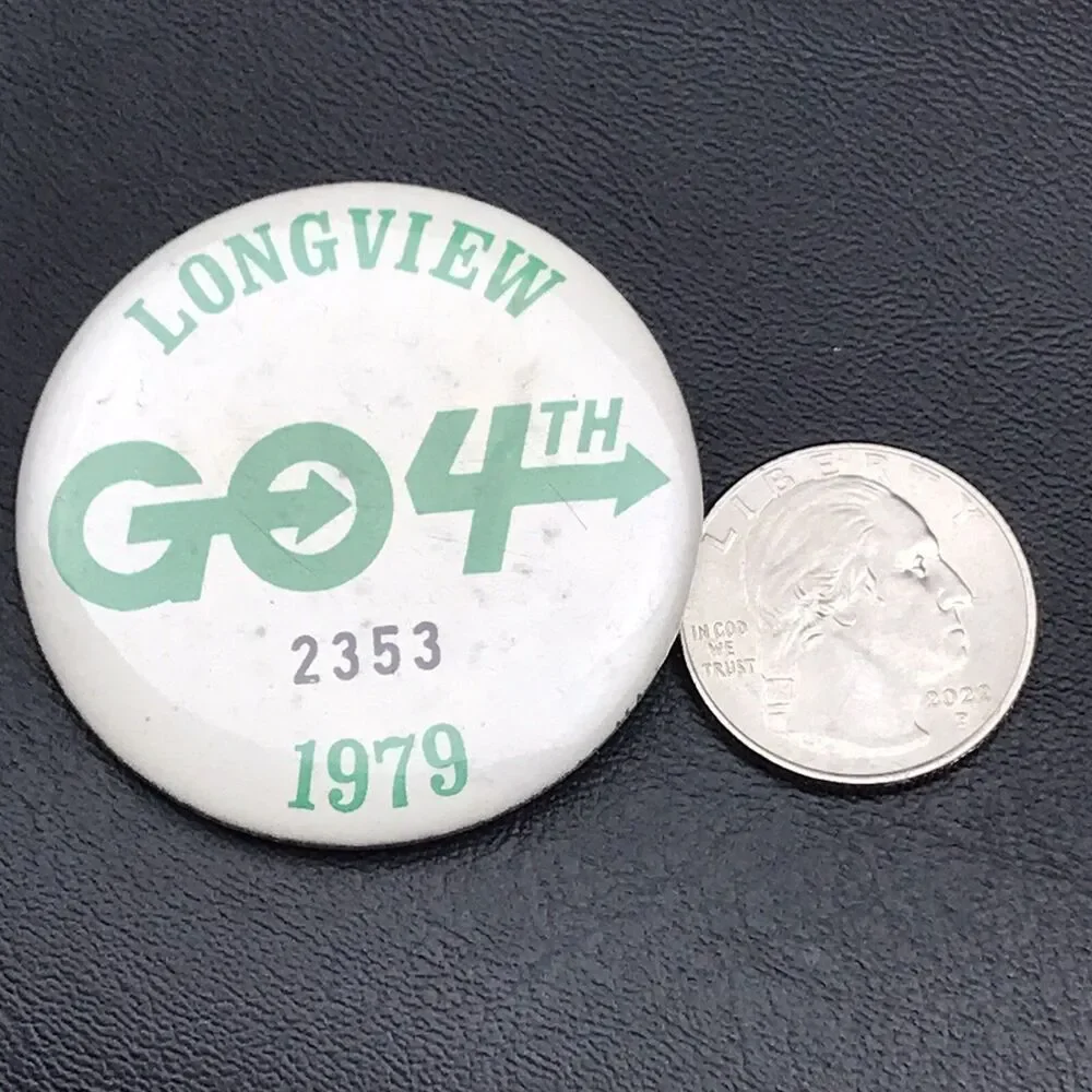 Longview Go 4th 1979 Pin Button Vintage Numbered Vendor Badge Festival
